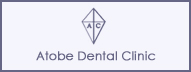 Atobe Dental Clinic